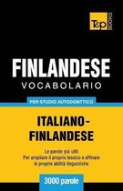 Italian Collection- Vocabolario Italiano-Finlandese per studio autodidattico - 3000 parole