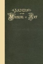 Ladies' Manual of Art