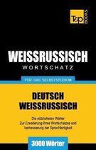 German Collection- Weissrussischer Wortschatz f�r das Selbststudium - 3000 W�rter