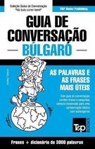 European Portuguese Collection- Guia de Conversação Português-Búlgaro e vocabulário temático 3000 palavras