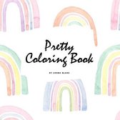 Pretty Coloring Book for Girls (8.5x8.5 Coloring Book / Activity Book)