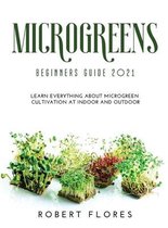 Microgreens Beginners Guide 2021