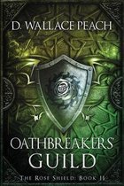 The Rose Shield- Oathbreakers' Guild