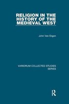 Variorum Collected Studies- Religion in the History of the Medieval West