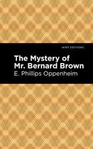 Mint Editions (Crime, Thrillers and Detective Work) - The Mystery of Mr. Benard Brown