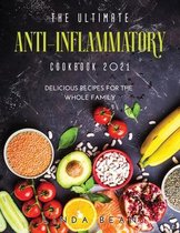 The Ultimate AntiInflammatory Cookbook 2021