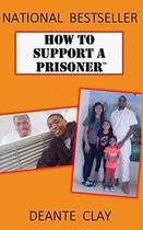 How to Support a Prisoner