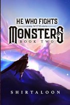 He Who Fights with Monsters