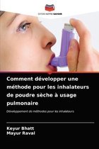 Comment développer une méthode pour les inhalateurs de poudre sèche à usage pulmonaire