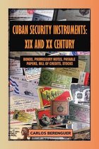 Cuban Security Instruments: XIX and XX Century