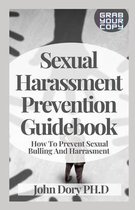 Sexual Harassment Prevention Guidebook