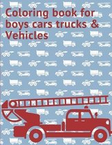 Coloring book for boys cars trucks & Vehicles