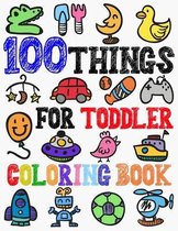 100 Things For Toddler Coloring Book