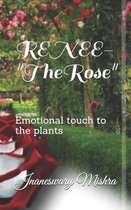 RENEE-The Rose