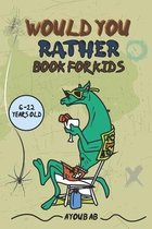 Would You Rather Book For Kids