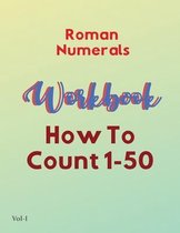 Roman Numerals Workbook