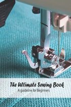 The Ultimate Sewing Book