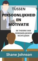 Tussen Persoonlijkheid En Motivatie