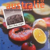 Australië : een reis boordevol smaken en recepten