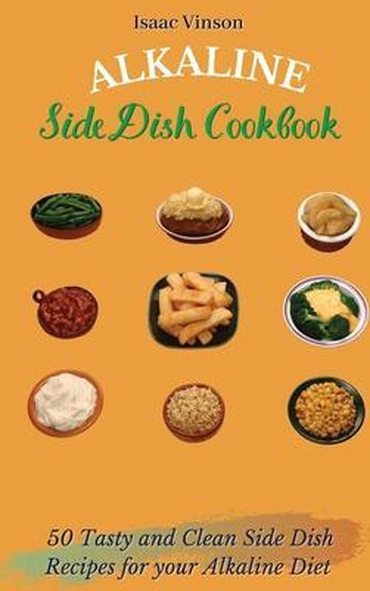 Alkaline Side Dish Cookbook - cover