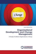 Organizational Development and Change Management