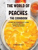 ThЕ World of PЕachЕs ThЕ Cookbook