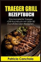 Traeger Grill Rezeptbuch
