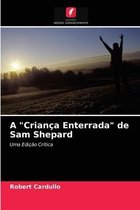 A Crianca Enterrada de Sam Shepard