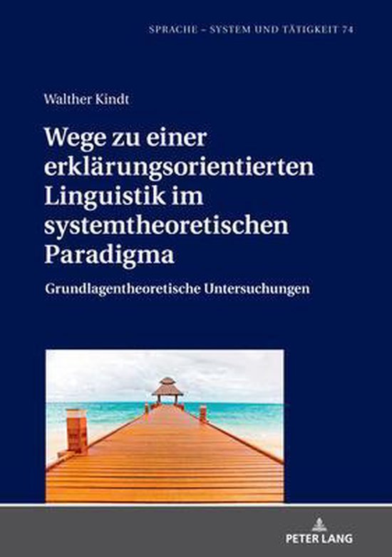 Sprache - System Und Taetigkeit- Wege Zu Einer Erklaerungsor ... - cover