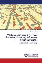 Web-based user interface for tour planning of waste disposal trucks