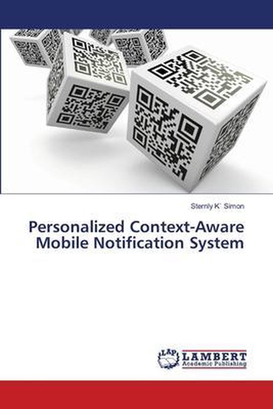 Personalized Context-Aware Mobile Notification System - cover