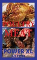 Poultry and Meat Recipes for Power XL Air Fryer