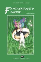 Fantasmique & Faerie