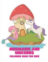 Magical Creatures Mermaids and Unicorns