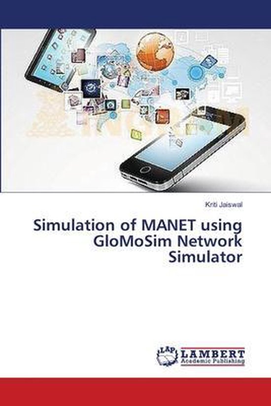 Simulation of MANET using GloMoSim Network Simulator | 9783659623387 ...
