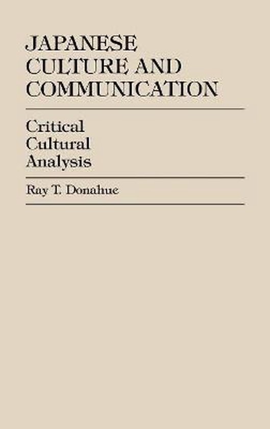 Japanese Culture and Communication | 9780761812487 | Ray T. Donahue ...
