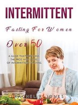 Intermittent Fasting for Women Over 50
