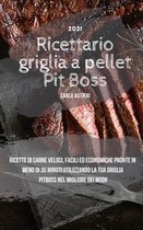 Pit Boss Wood Pellet Grill Cookbook 2021