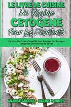 Le Livre De Cuisine Du Regime Cetogene Pour Les Debutants