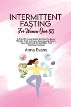 Intermittent Fasting For Women Over 50