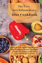 The Easy Anti-Inflammatory Diet Cookbook