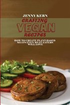 Crafting Vegan Recipes
