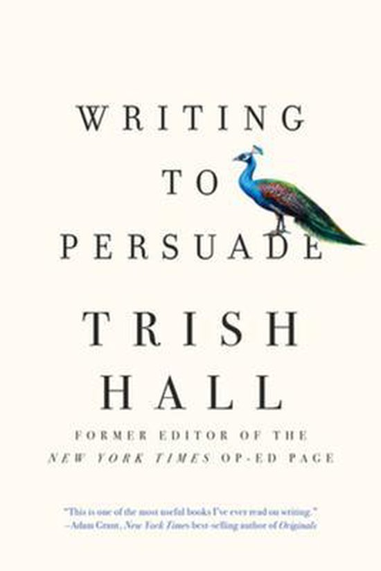 Writing to Persuade – How to Bring People Over to Your Sid ... - cover