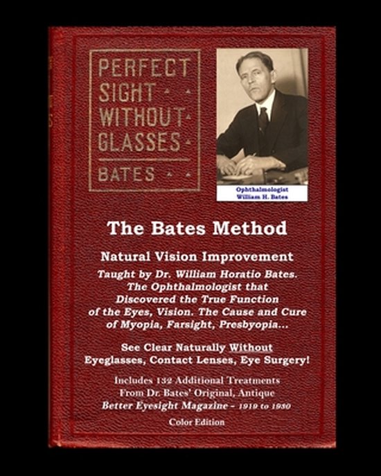 Foto: The bates method perfect sight without glasses natural vision improvement taught by ophthalmologist william horatio bates