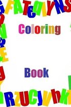 Coloring Book: My First Alphabet Coloring Book