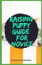 Raising Puppy Guide For Novice