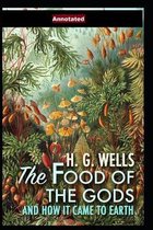 The Food of the Gods and How It Came to Earth; illustrated