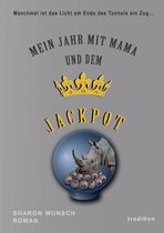 Mein Jahr mit Mama und dem Jackpot
