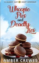 Sandy Bay Cozy Mystery- Whoopie Pies and Deadly Lies