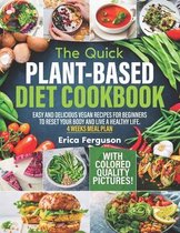 The Quick Plant-Based Diet Cookbook